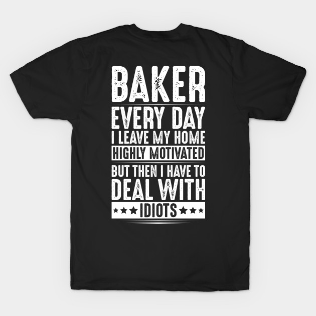 Baker Baking Bakery Bakers Pastry Chef Bread by Krautshirts